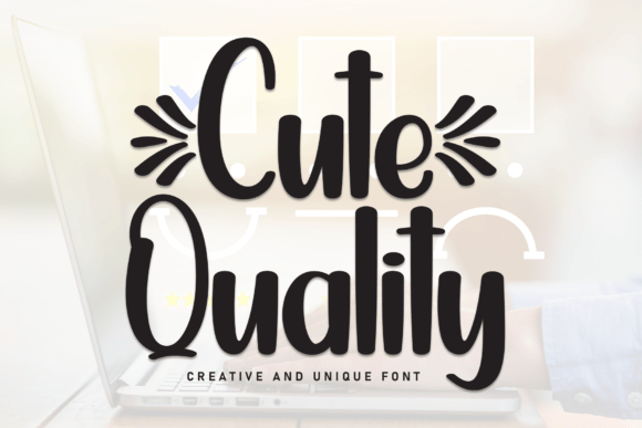 Cute Quality Font: A Fresh Handwritten Typeface for Crafters and Creators
